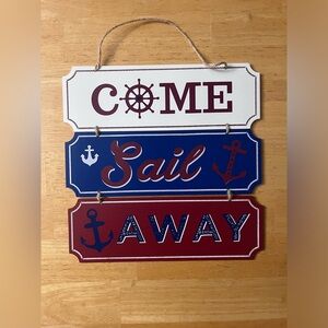 Come Sail Away sign!